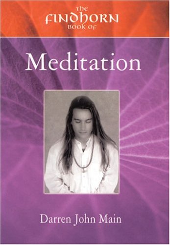 The Findhorn Book of Meditation