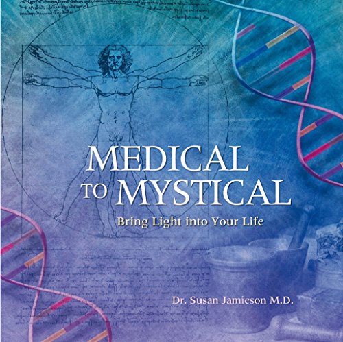 Medical to Mystical
