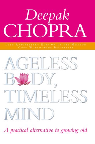 Ageless Body, Timeless Mind