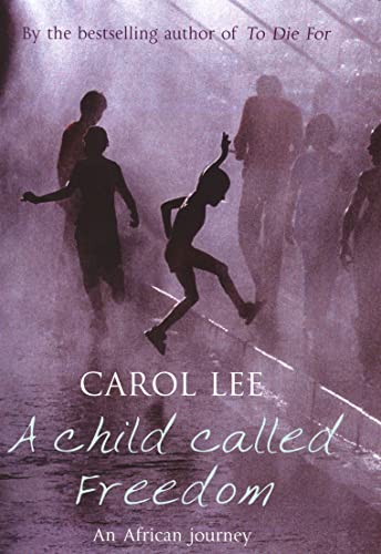 A Child Called Freedom, A