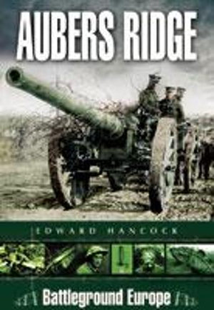 Aubers Ridge: Battleground Europe