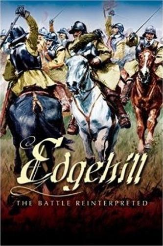 Edgehill: the Battle Reinterpreted