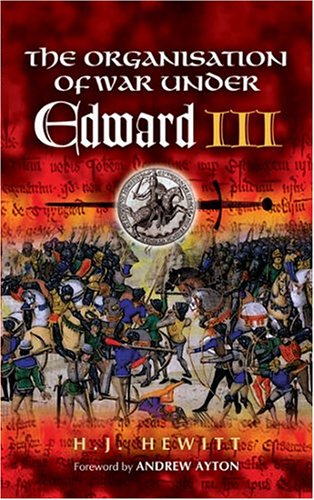 Organisation of War Under Edward III, The
