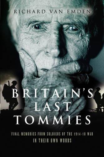 Britain's Last Tommies: A Tribute to the Soldiers of the 1914-18 War