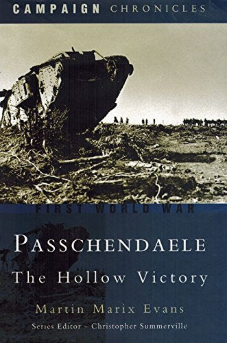 Passchendaele: the Hollow Victory