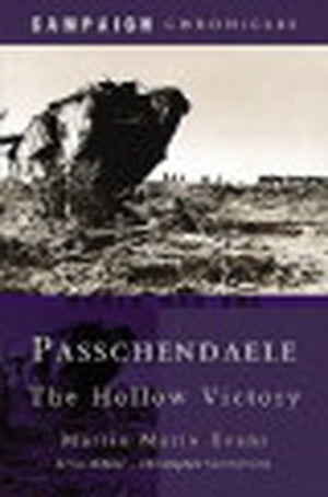 Passchendaele: the Hollow Victory