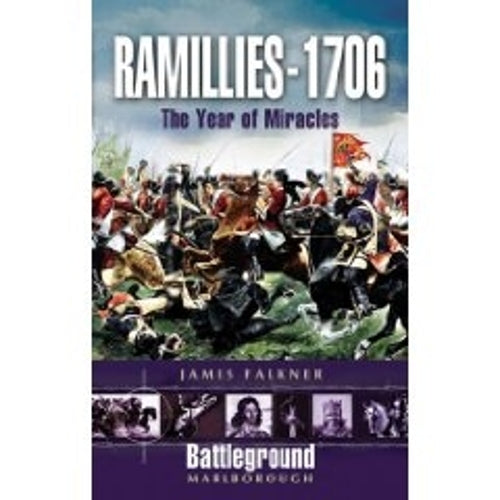 Ramillies 1706: Year of Miracles