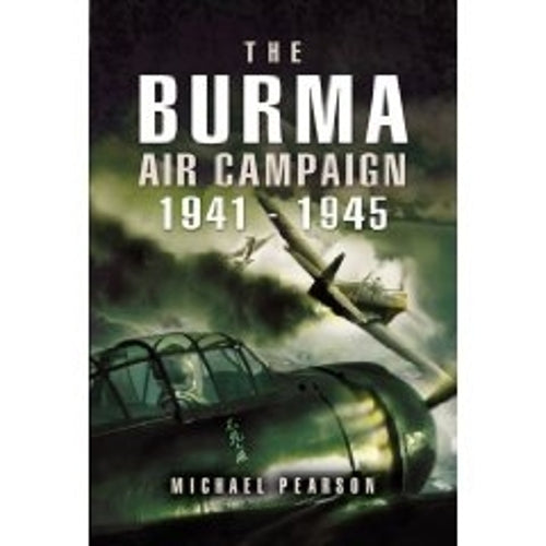 Burma Air Campaign 1941-1945