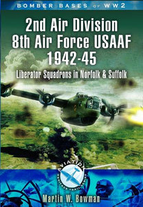 2nd Air Division 8th Air Force USAAF 1942-45 
