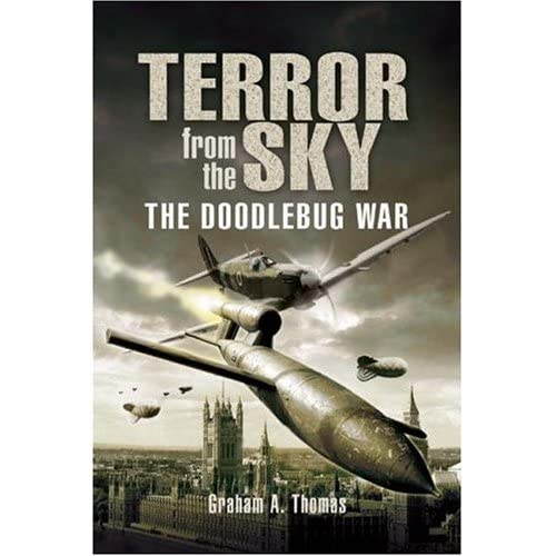 Terror in the Sky: the Battle Against the Flying Bombs
