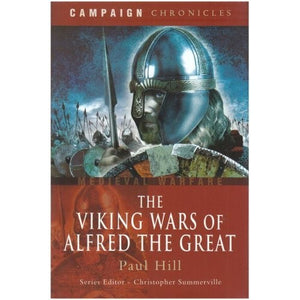 Viking Wars of Alfred the Great, The: Campaign Chronicles