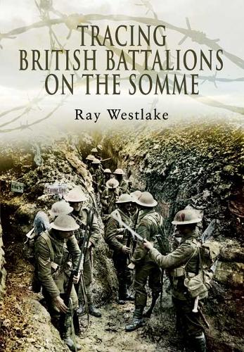 Tracing British Battalions on the Somme
