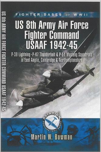 8th Army Air Force Fighter Command Usaaf 1943-45