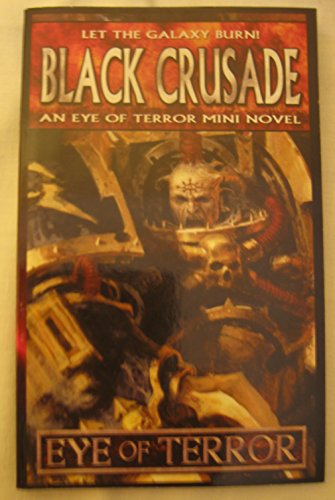 Black Crusade: An Eye of Terror Mini Novel
