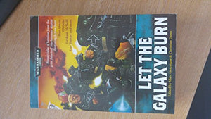 Let the Galaxy Burn