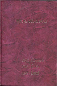 Hymns Old & New - One Church. One Faith. One Lord 