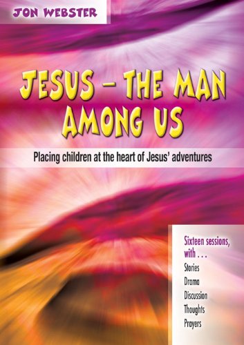 Jesus The Man Among Us