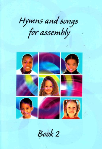 Hymns and Songs for Assembly 2