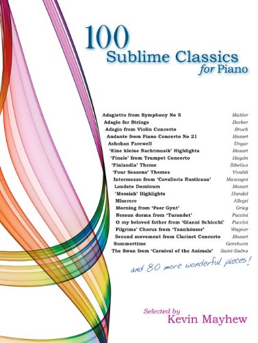100 Sublime Classics for Piano
