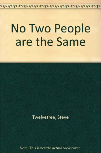 No Two People are the Same