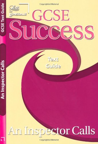 GCSE Success "An Inspector Calls" Text Guide
