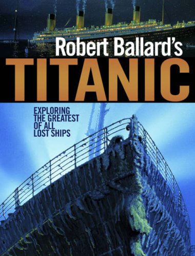 Robert Ballard's Titanic