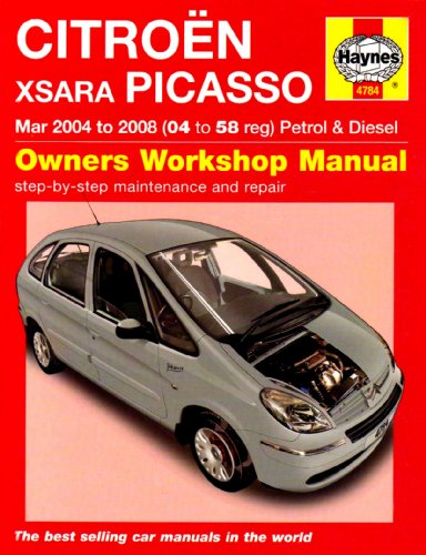 Citroen Xsara Picasso Petrol and Diesel Service and Repair Manual: 2004 to 2008