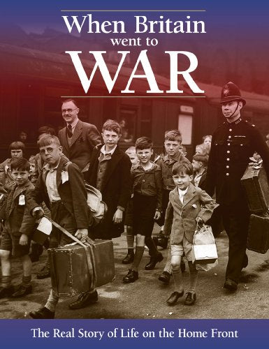 When Britain Went To War