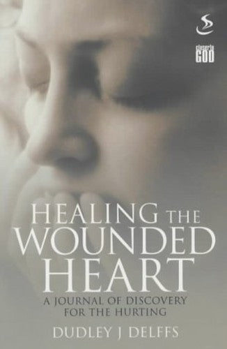 Healing the Wounded Heart