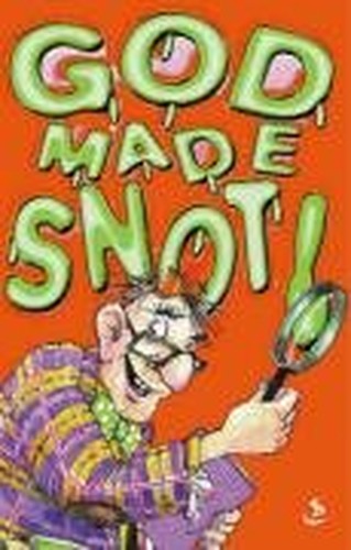 God Made Snot