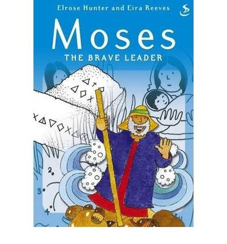 Moses the Brave Leader