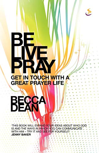 Be. Live. Pray.