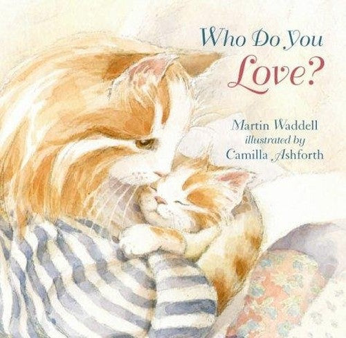 Who Do You Love? Board Book