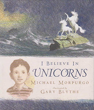 I Believe In Unicorns