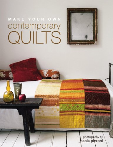 Make Your Own Contemporary Quilts