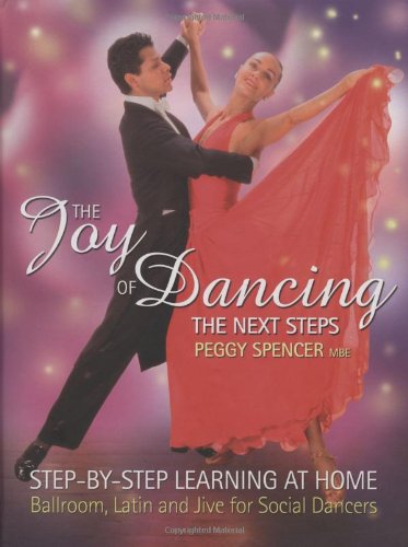 The Joy of Dancing: The Next Steps