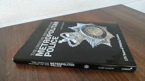 The Official History of the Metropolitan Police