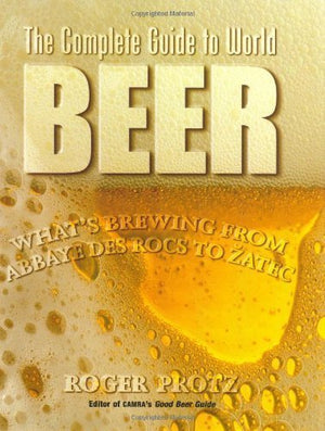 The Complete Guide to World Beer