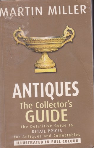 'ANTIQUES, THE COLLECTOR'S GUIDE'