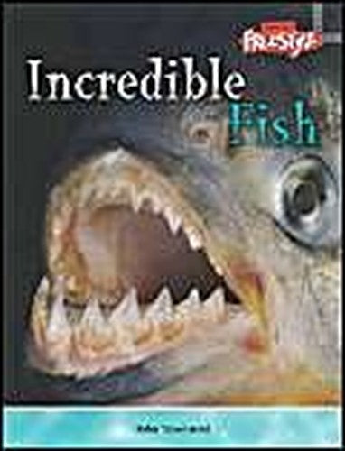 Incredible Creatures: Fish