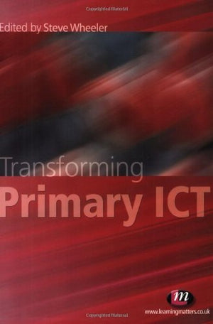 Transforming Primary ICT