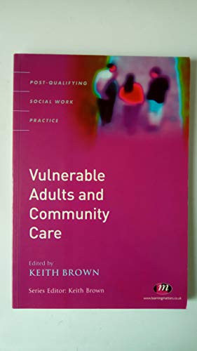 Vulnerable Adults and Community Care