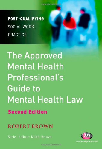 The Approved Mental Health Professional's Guide to Mental Health Law