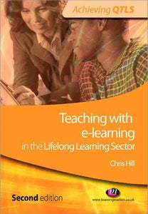 Teaching with e-learning in the Lifelong Learning Sector 