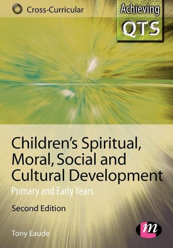 Childrens Spiritual, Moral, Social and Cultural Development