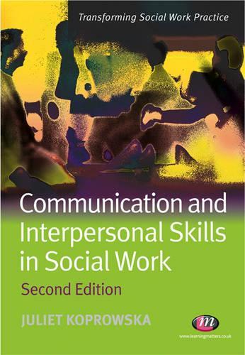 Communication and Interpersonal Skills in Social Work