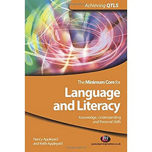The Minimum Core for Language and Literacy: Knowledge, Understanding and Personal Skills 