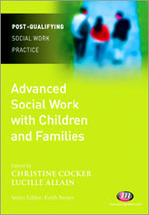 Advanced Social Work with Children and Families