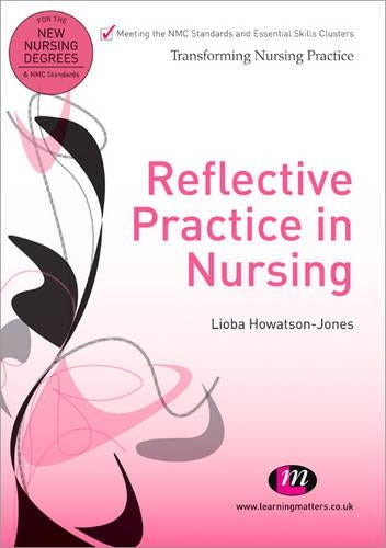 Reflective Practice in Nursing