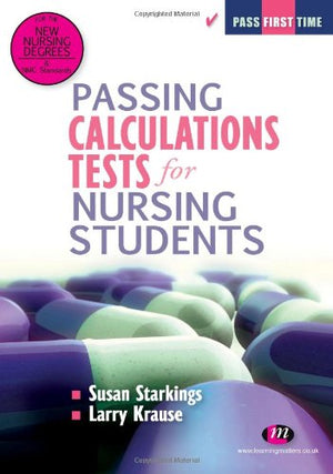 Passing Calculations Tests for Nursing Students